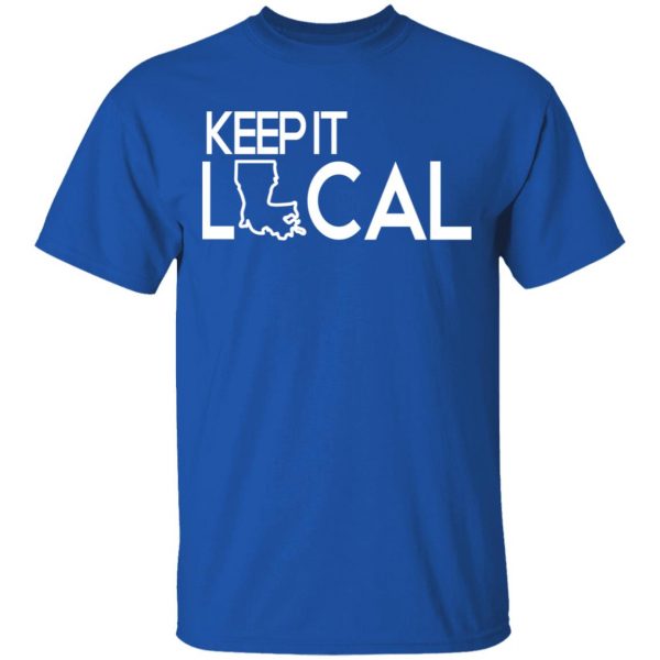 Keep It Local T-Shirts, Hoodies, Sweatshirt 4