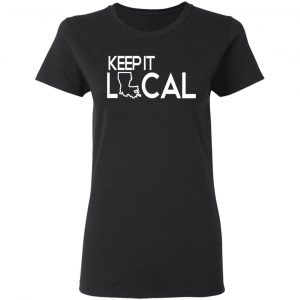 Keep It Local T-Shirts, Hoodies, Sweatshirt 17