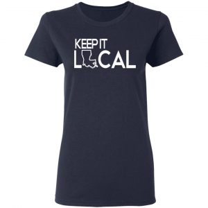 Keep It Local T-Shirts, Hoodies, Sweatshirt 19