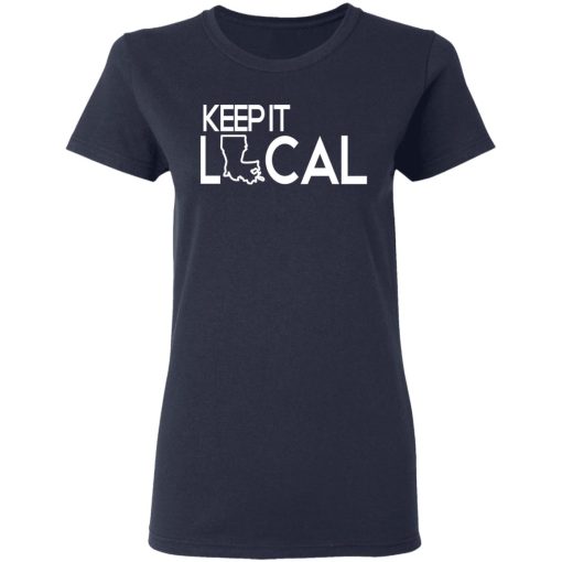 Keep It Local T-Shirts, Hoodies, Sweatshirt - Image 7