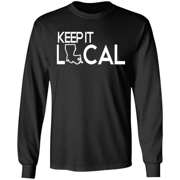 Keep It Local T-Shirts, Hoodies, Sweatshirt 9