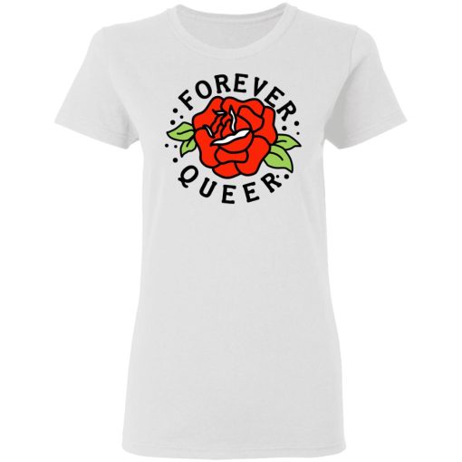 Forever Queer Rose T-Shirts, Hoodies, Sweatshirt 2