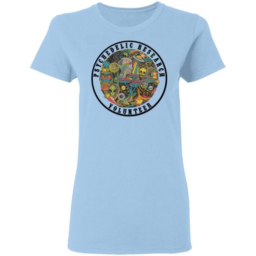 Psychedelic Research Volunteer T-Shirts, Hoodies, Sweatshirt 4