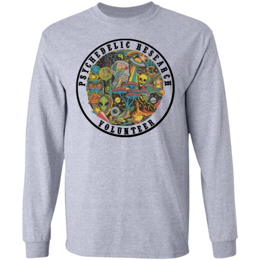 Psychedelic Research Volunteer T-Shirts, Hoodies, Sweatshirt 7