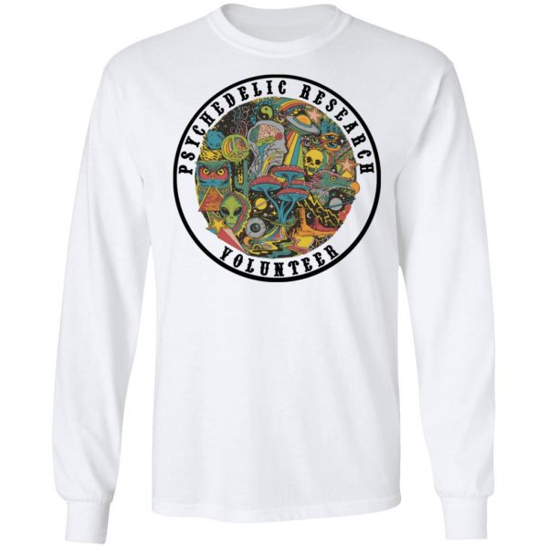 Psychedelic Research Volunteer T-Shirts, Hoodies, Sweatshirt 8