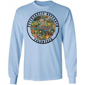 Psychedelic Research Volunteer T-Shirts, Hoodies, Sweatshirt 20