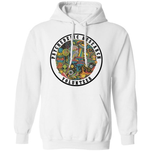 Psychedelic Research Volunteer T-Shirts, Hoodies, Sweatshirt 11