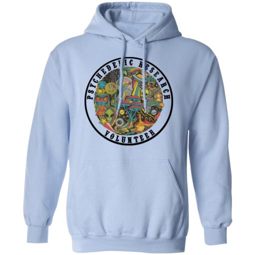 Psychedelic Research Volunteer T-Shirts, Hoodies, Sweatshirt 12