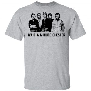 Wait A Minute Chester The Band Version T-Shirts, Hoodies, Sweatshirt 14