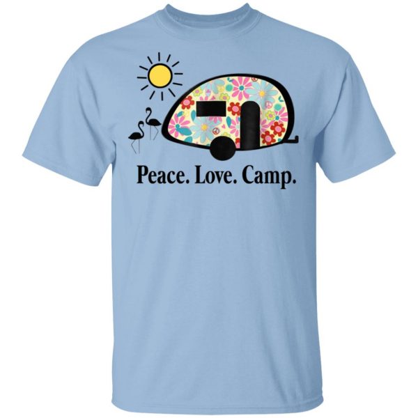 Peace. Love. Camp. Camping T-Shirts, Hoodies, Sweatshirt 1