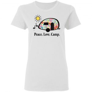 Peace. Love. Camp. Camping T-Shirts, Hoodies, Sweatshirt 16