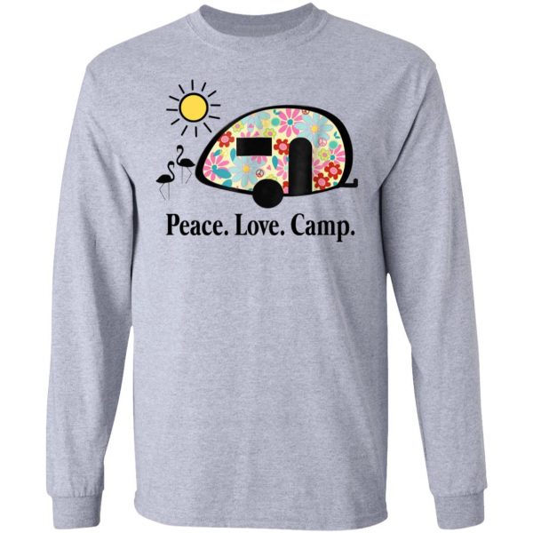 Peace. Love. Camp. Camping T-Shirts, Hoodies, Sweatshirt 7