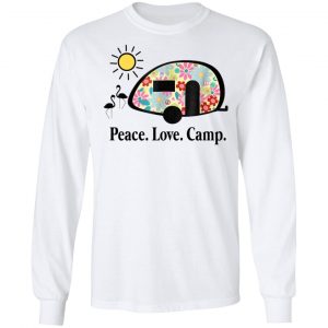Peace. Love. Camp. Camping T-Shirts, Hoodies, Sweatshirt 19