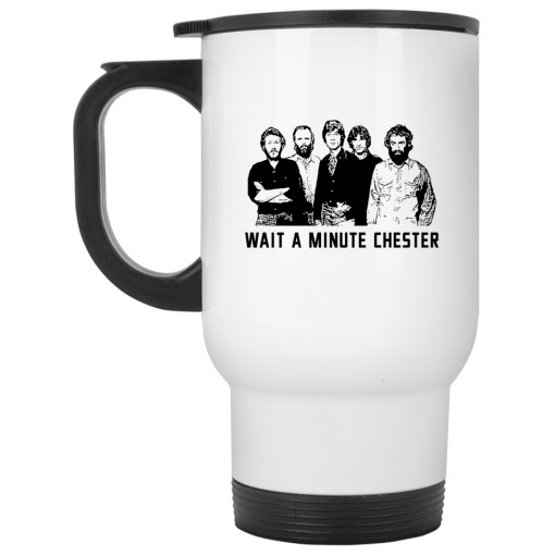 Wait A Minute Chester The Band Version White Mug 2