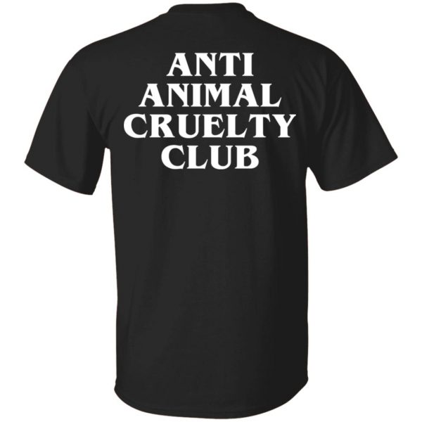 Anti Animal Cruelty Club T-Shirts, Hoodies, Sweatshirt 1