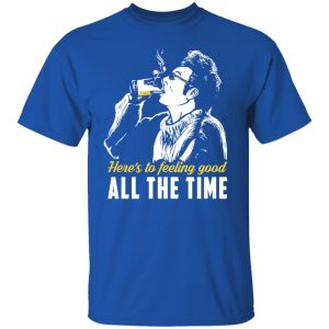 Cosmo Kramer Here’s To Feeling Good All The Time T-Shirts, Hoodies, Sweatshirt 16