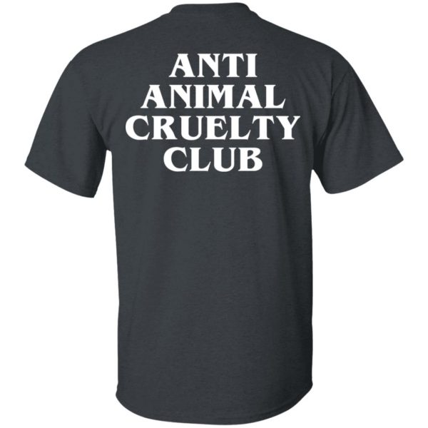 Anti Animal Cruelty Club T-Shirts, Hoodies, Sweatshirt 2