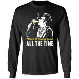 Cosmo Kramer Here’s To Feeling Good All The Time T-Shirts, Hoodies, Sweatshirt 21