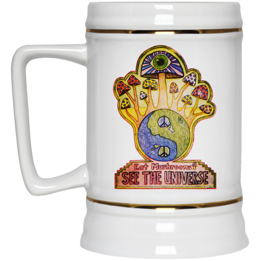 Hippie Eat Mushrooms See The Universe White Mug 4