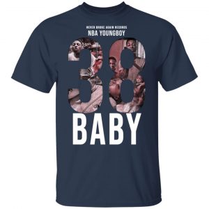 38 Baby Hoodies, T-Shirts NBA Youngboy T-Shirts, Hoodies, Sweatshirt 7