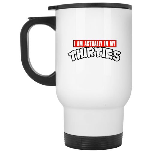 I Am Actually In My Thirties Funny TMNT Parody White Mug 2