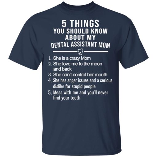 5 Things You Should Know About My Dental Assistant Mom Youth T-Shirts, Hoodies, Sweatshirt - Image 3