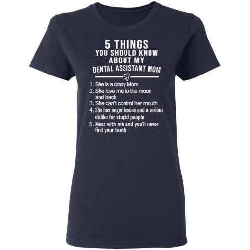 5 Things You Should Know About My Dental Assistant Mom Youth T-Shirts, Hoodies, Sweatshirt - Image 7