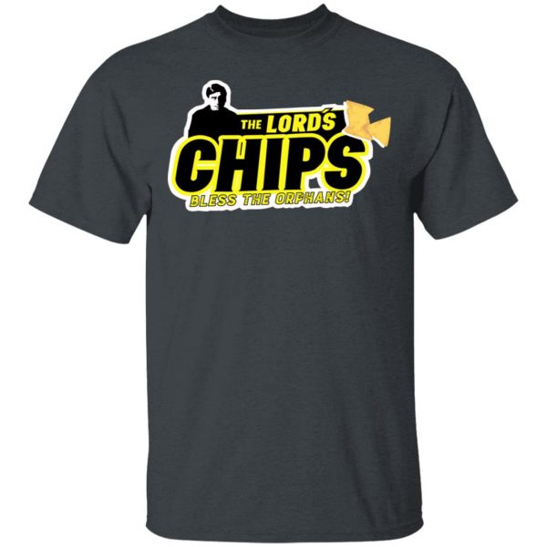 The Lord’s Chips Bless The Orphans T-Shirts, Hoodies, Sweatshirt 1