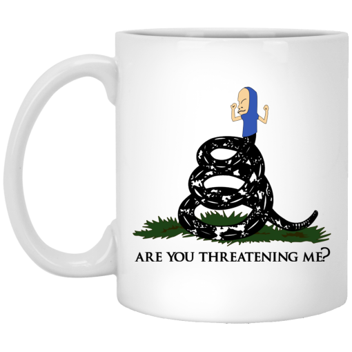 Gadsden Flag Beavis Are You Threatening Me White Mug 1