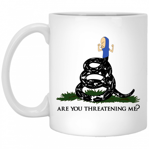 Gadsden Flag Beavis Are You Threatening Me White Mug Coffee Mugs 3