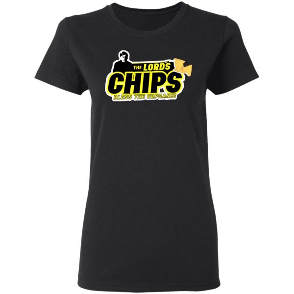 The Lord’s Chips Bless The Orphans T-Shirts, Hoodies, Sweatshirt 5