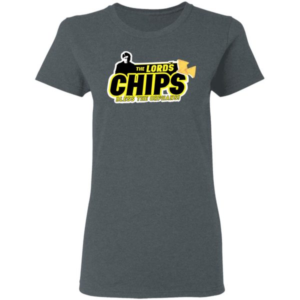 The Lord’s Chips Bless The Orphans T-Shirts, Hoodies, Sweatshirt 6