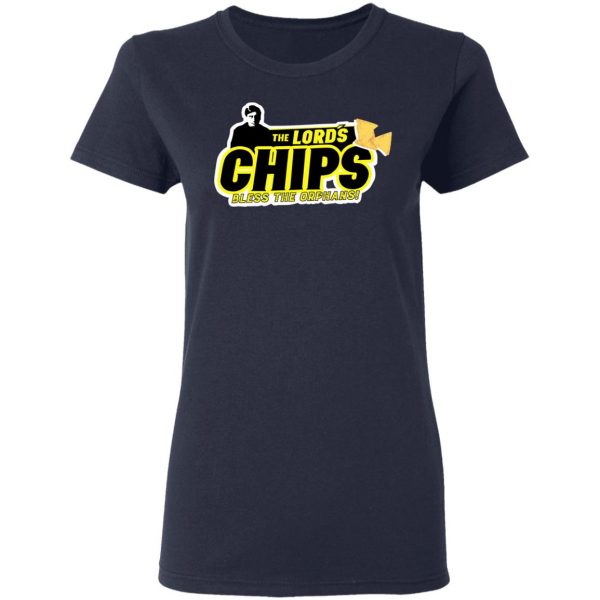 The Lord’s Chips Bless The Orphans T-Shirts, Hoodies, Sweatshirt 7