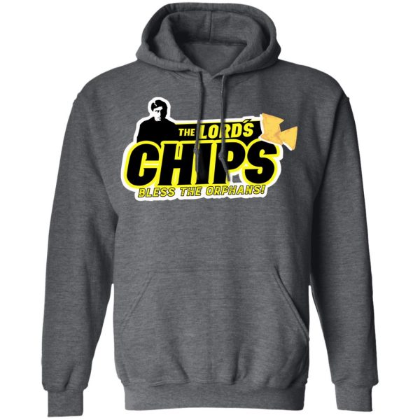 The Lord’s Chips Bless The Orphans T-Shirts, Hoodies, Sweatshirt 12