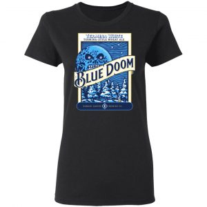 Termina White Termina-Style Wheat Ale Blue Doom T-Shirts, Hoodies, Sweatshirt 17