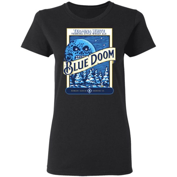 Termina White Termina-Style Wheat Ale Blue Doom T-Shirts, Hoodies, Sweatshirt 5