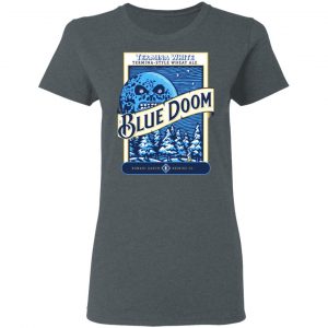 Termina White Termina-Style Wheat Ale Blue Doom T-Shirts, Hoodies, Sweatshirt 18