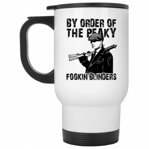 By Order Of The Peaky Fookin Blinders White Mug Coffee Mugs 2
