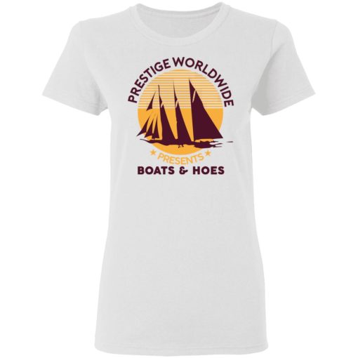 Prestige Worldwide Presents Boats & Hoes T-Shirts, Hoodies, Sweatshirt - Image 5