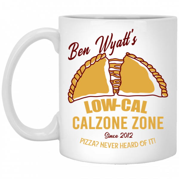 Ben Wyatt’s Low Cal Calzone Zone White Mug Coffee Mugs 3
