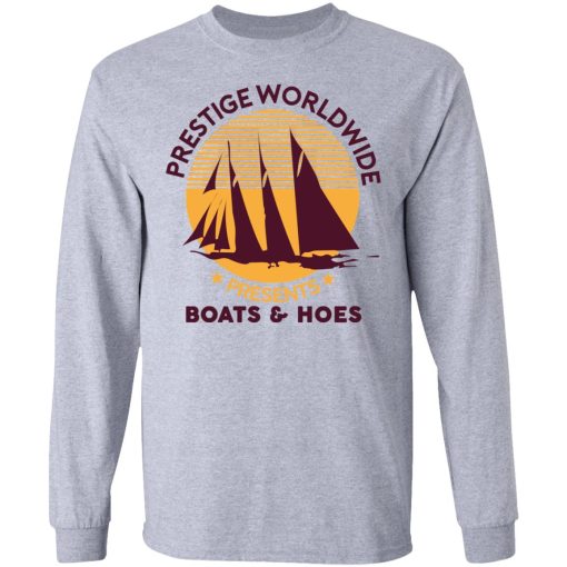 Prestige Worldwide Presents Boats & Hoes T-Shirts, Hoodies, Sweatshirt - Image 7