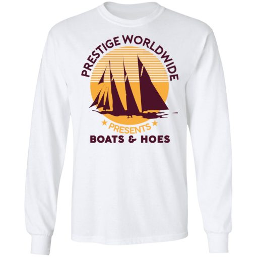 Prestige Worldwide Presents Boats & Hoes T-Shirts, Hoodies, Sweatshirt - Image 8