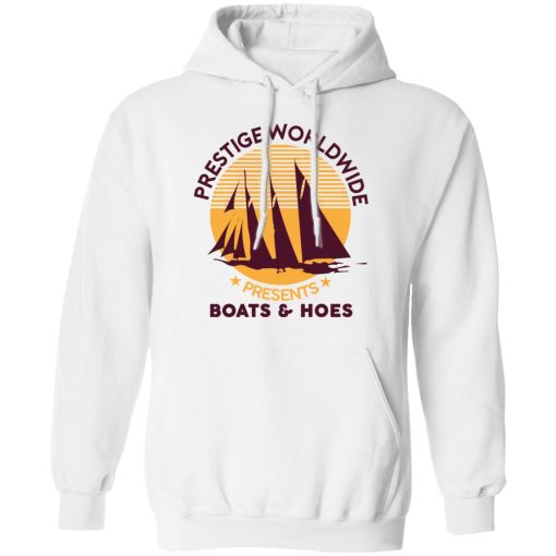 Prestige Worldwide Presents Boats & Hoes T-Shirts, Hoodies, Sweatshirt - Image 11