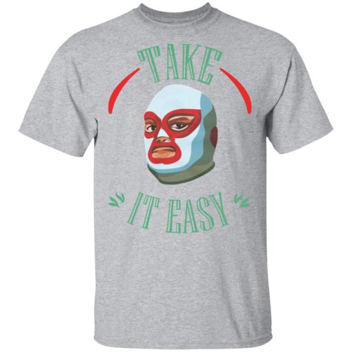 Take It Easy T-Shirts, Hoodies, Sweatshirt - Image 3