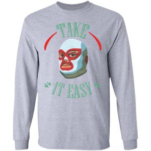 Take It Easy T-Shirts, Hoodies, Sweatshirt 18