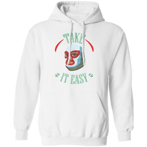 Take It Easy T-Shirts, Hoodies, Sweatshirt 11