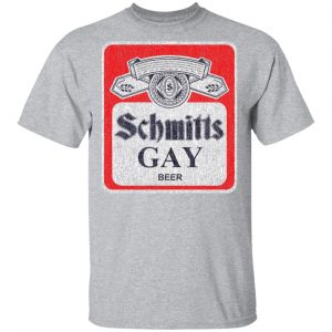 Schmitts Gay Beer T-Shirts, Hoodies, Sweatshirt 14