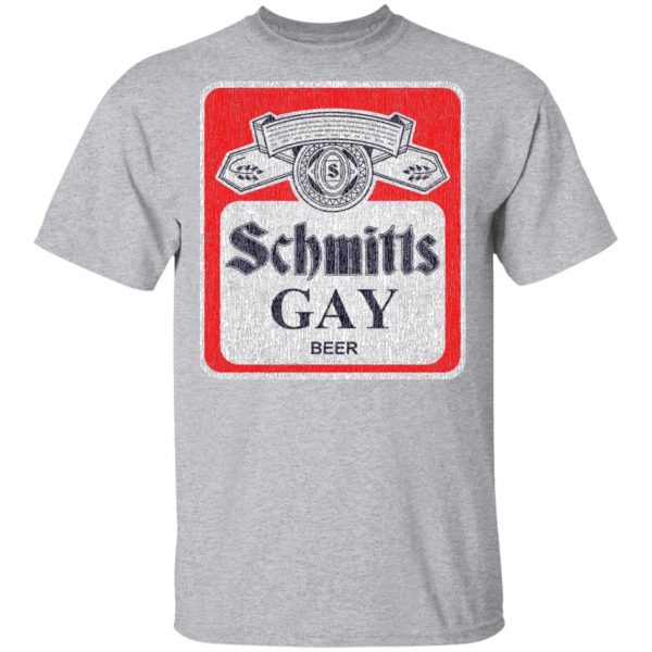 Schmitts Gay Beer T-Shirts, Hoodies, Sweatshirt 3