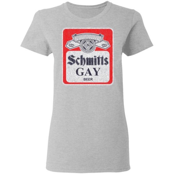 Schmitts Gay Beer T-Shirts, Hoodies, Sweatshirt 6