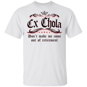 Ex Chola T-Shirts, Hoodies, Sweatshirt Mexican Clothing 2